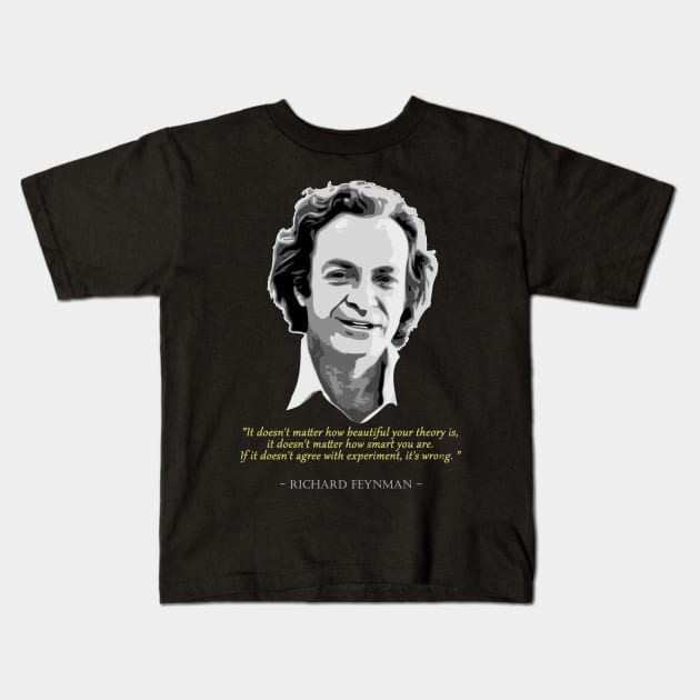 Richard Feynman Quote Kids T-Shirt by Nerd_art